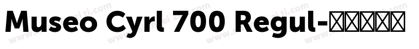 Museo Cyrl 700 Regul字体转换